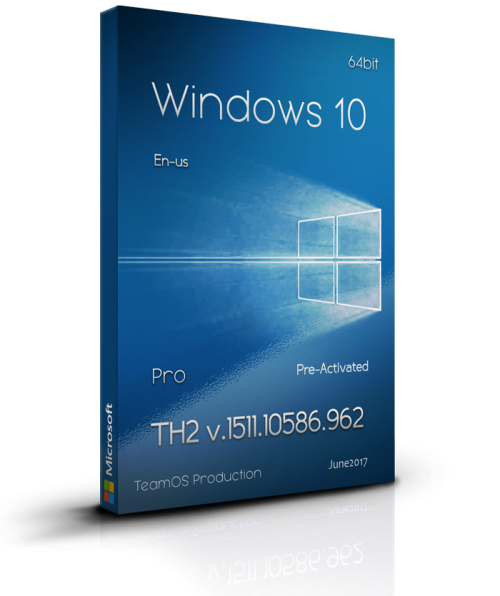 Windows 10 Pro TH2 v.1511.10586.962 En us x64 June2017 Pre Activated =TEAM OS= 