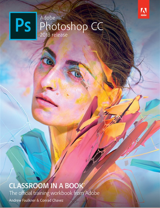 Free Download Adobe Photoshop Cc Classroom In A Book (2018 Release)