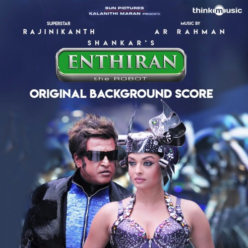Enthiran (Original Background Score)