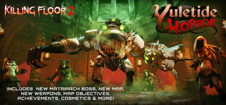Torrent Killing Floor 2 Yuletide Horror Team Os Your Only