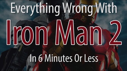 Everything Wrong With Iron Man 2 In 6 Minutes Or Less