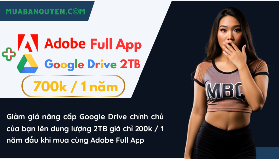Mua Adobe Full App tặng Google Drive